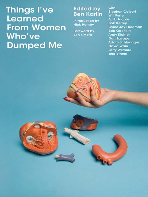 Title details for Things I've Learned from  Women Who've Dumped Me by Ben Karlin - Available